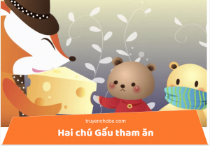 Hai chú gấu tham ăn