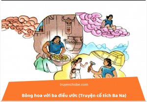 Bông hoa với ba điều ước (Truyện cổ tích Ba Na)