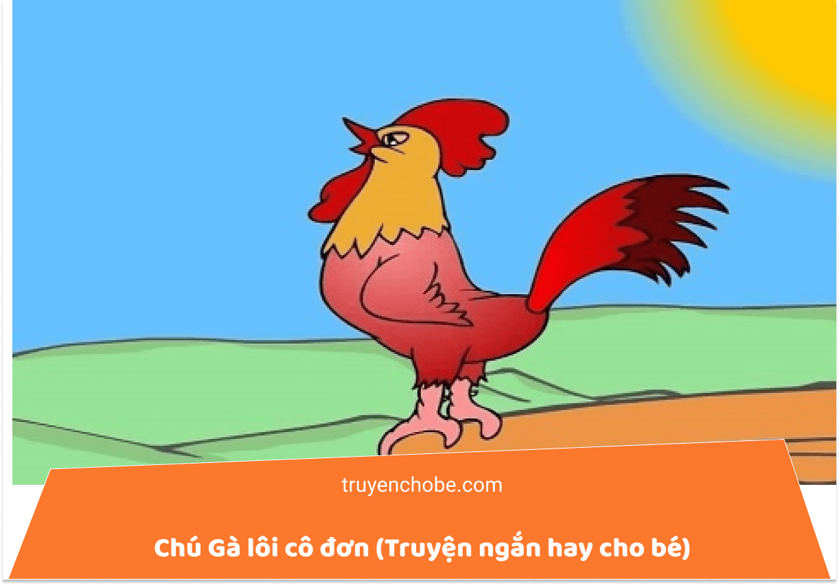 Chú Gà Lôi cô đơn