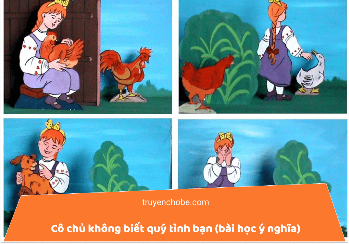 Cô chủ không biết quý tình bạn (bài học ý nghĩa)