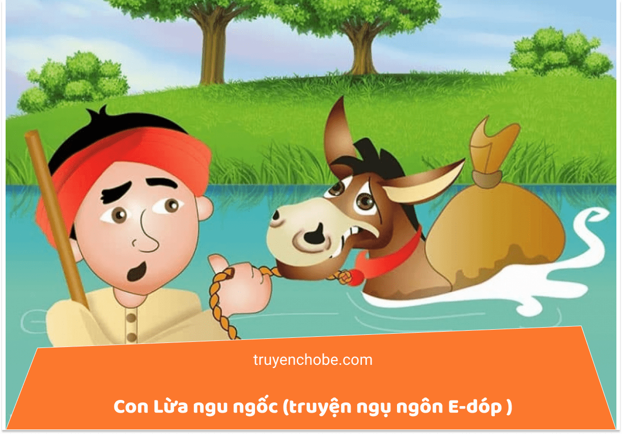 Con Lừa ngu ngốc (truyện ngụ ngôn E-dóp )