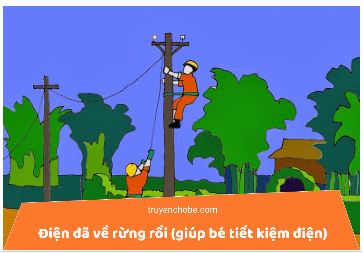 Điện đã về rừng rồi (giúp bé tiết kiệm điện)