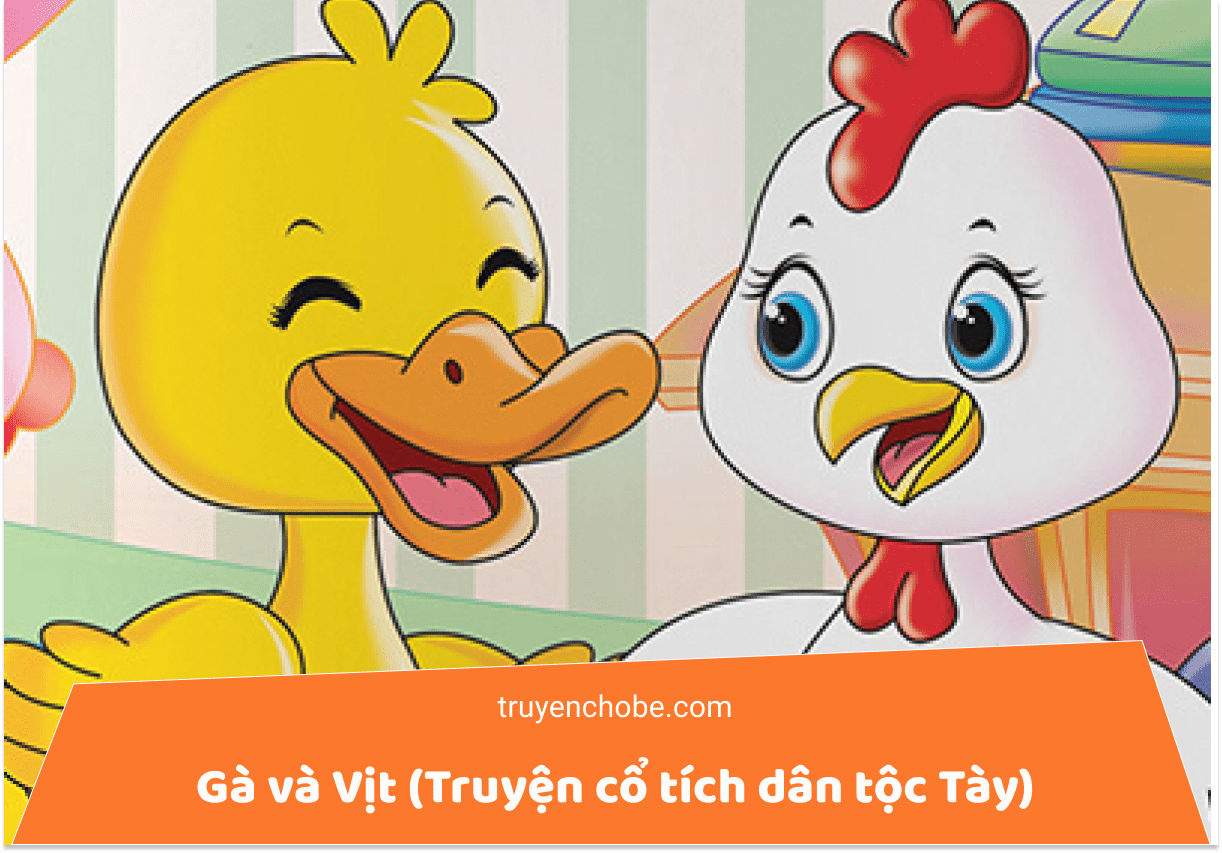 Gà và Vịt ([Truyện cổ tích dân tộc Tày)