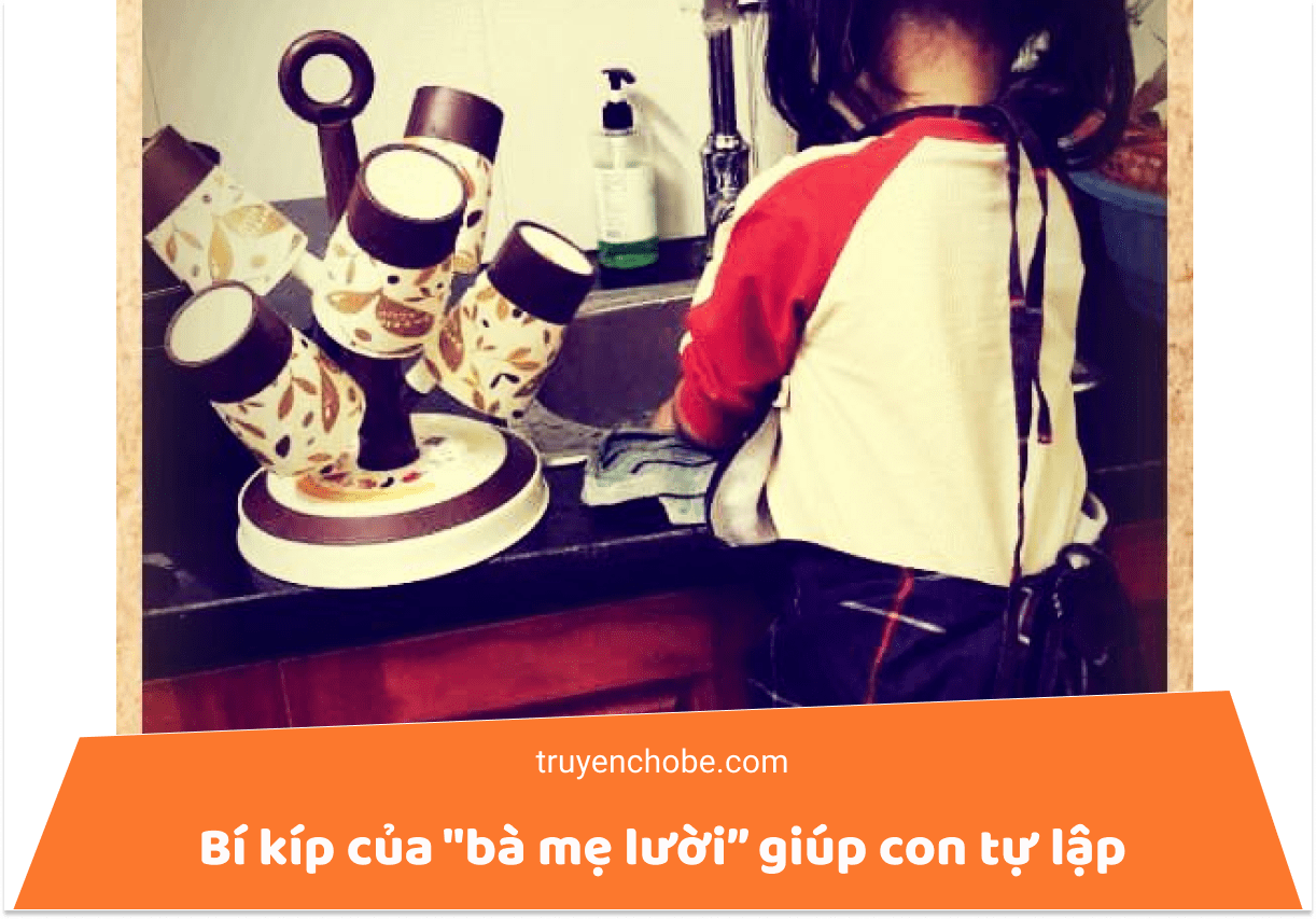 Bí kíp của "bà mẹ lười giúp con tự lập