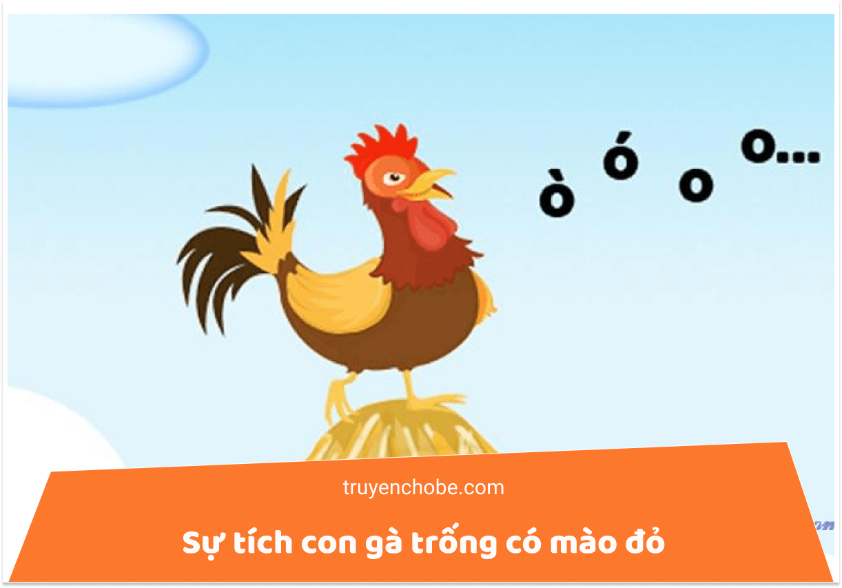 Sự tích gà trống có mào đỏ