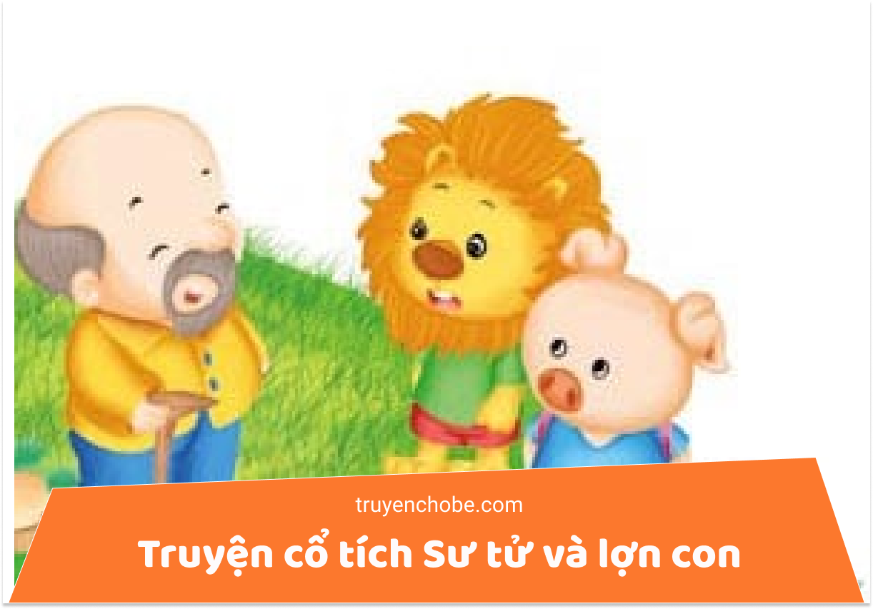 Truyện cổ tích Sư tử và lợn con