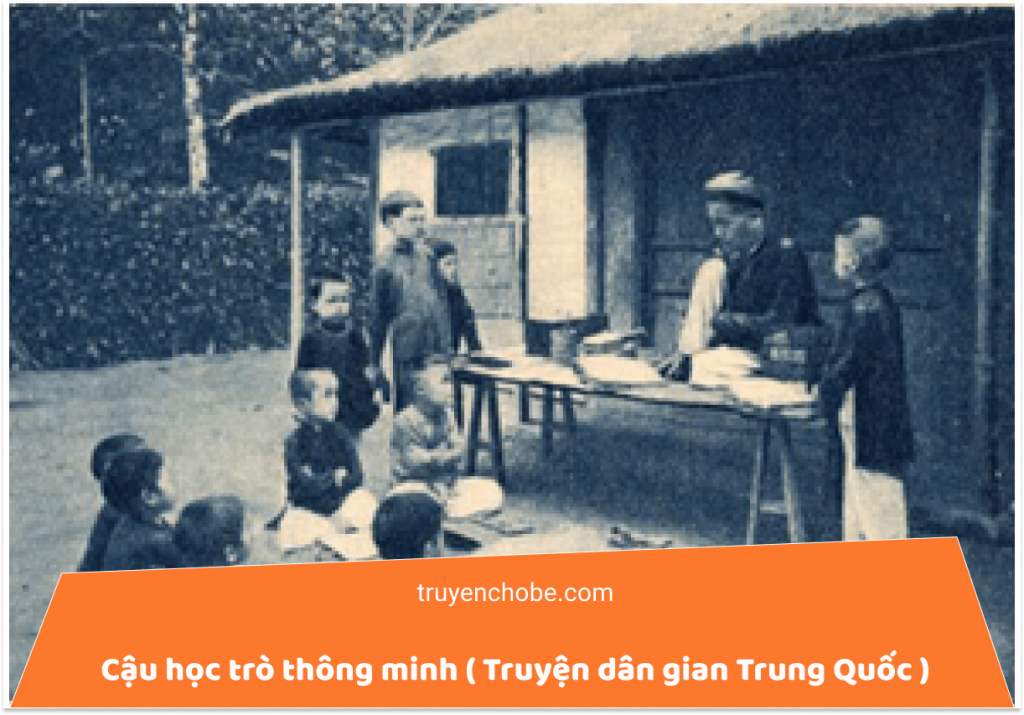 Cậu học trò thông minh ( Truyện dân gian Trung Quốc )