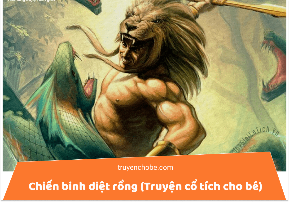 Chiến binh diệt rồng (Truyện cổ tích cho bé)