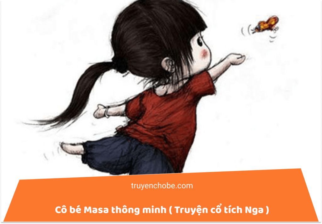 Cô bé Masa thông minh ( Truyện cổ tích Nga )