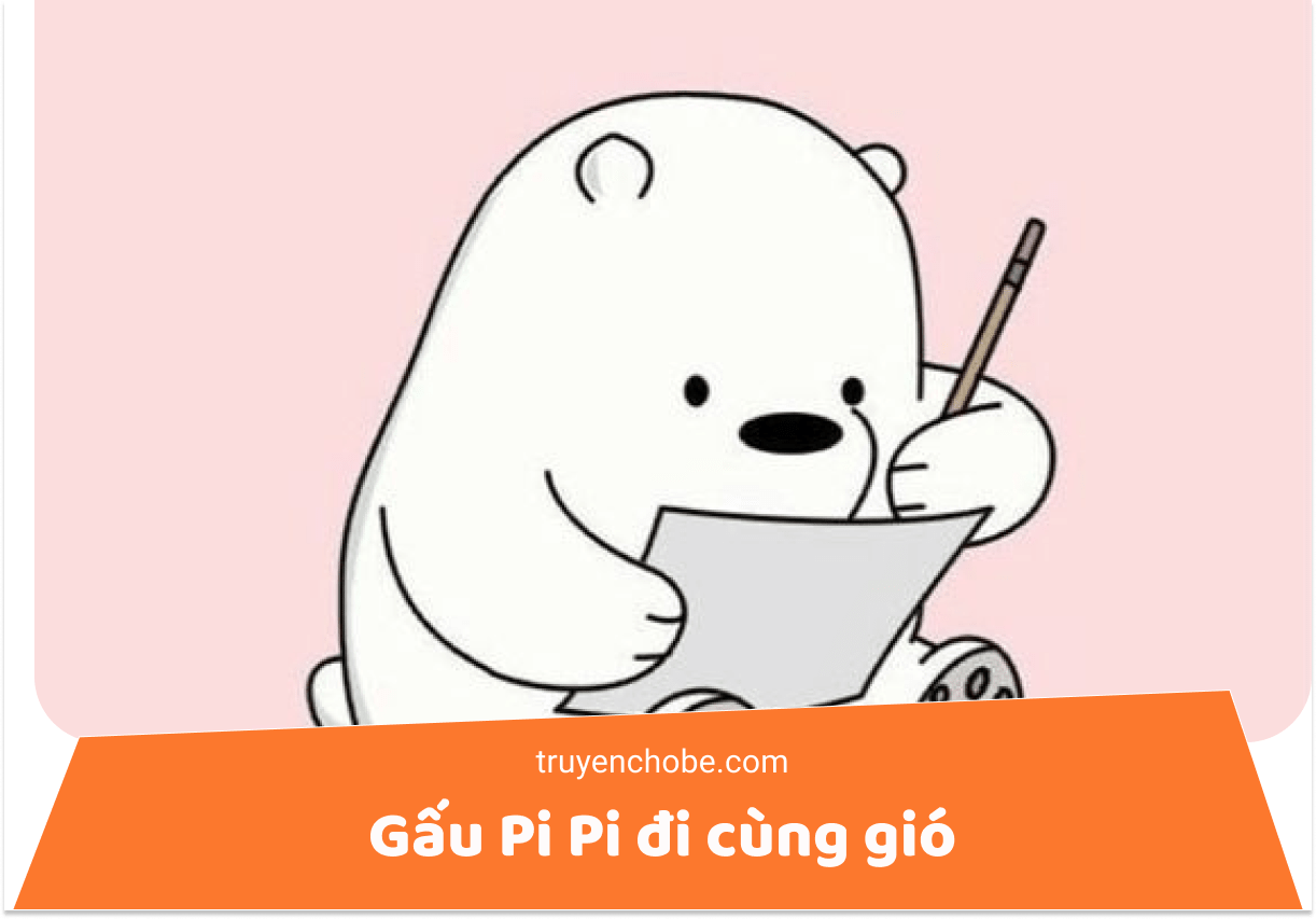 Gấu Pi Pi đi cùng gió