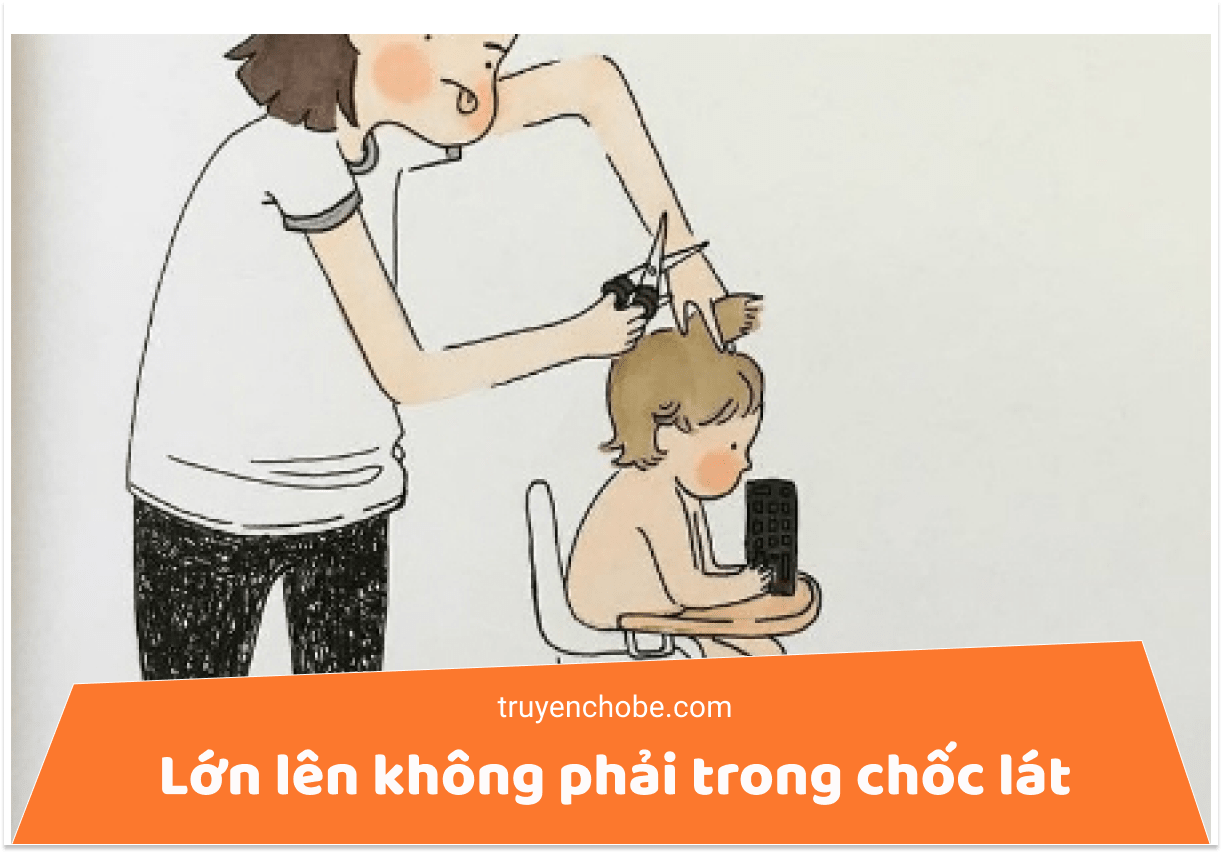 Lớn lên không phải trong chốc lát