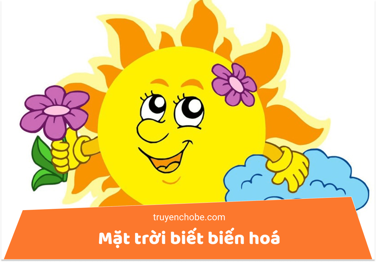 Mặt trời biết biến hoá