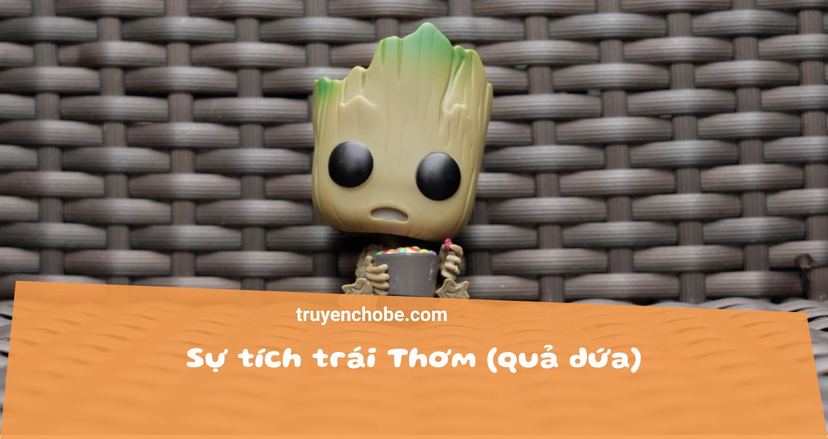 Sự tích trái Thơm (quả dứa)
