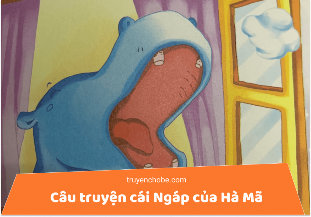 Câu truyện cái Ngáp của Hà Mã