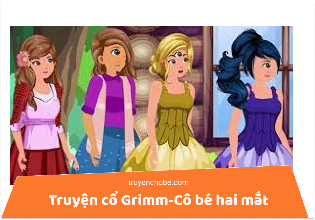 Truyện cổ Grimm-Cô bé hai mắt