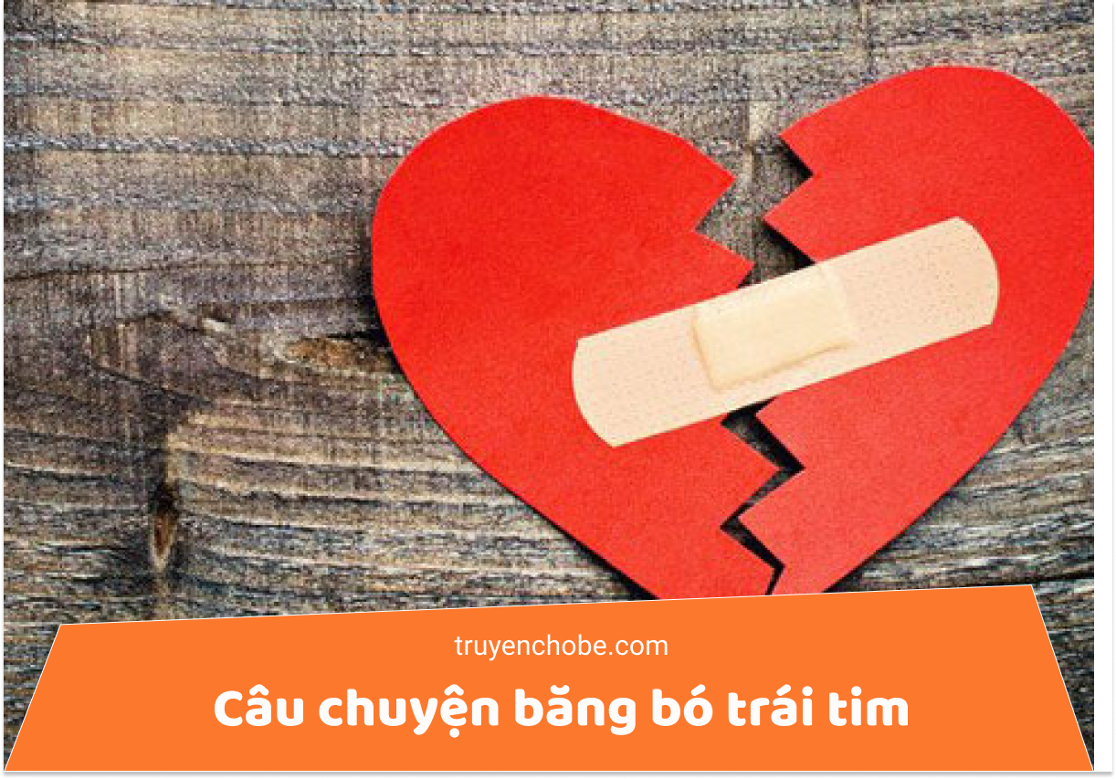Câu chuyện băng bó trái tim