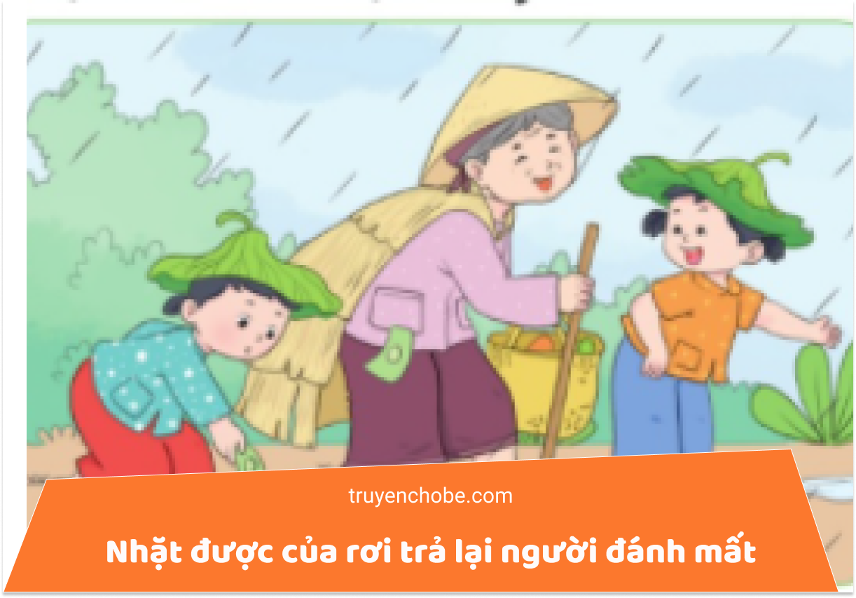 Câu chuyện Nhặt được của rơi trả lại người đánh mất