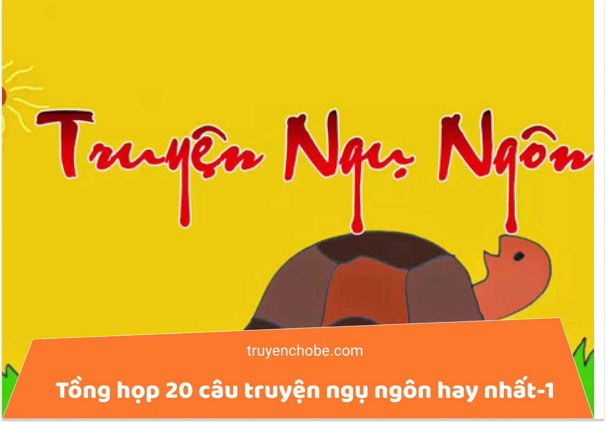 Tổng hợp 20 câu truyện ngụ ngôn hay nhất - 1