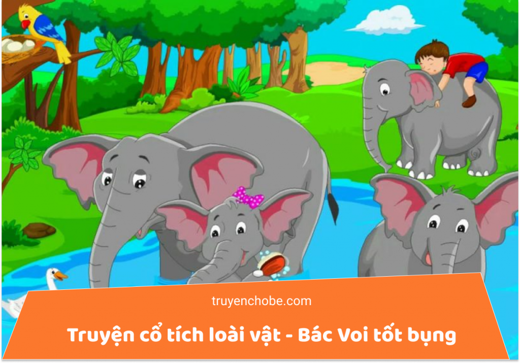 Truyện cổ tích loài vật - Bác Voi tốt bụng