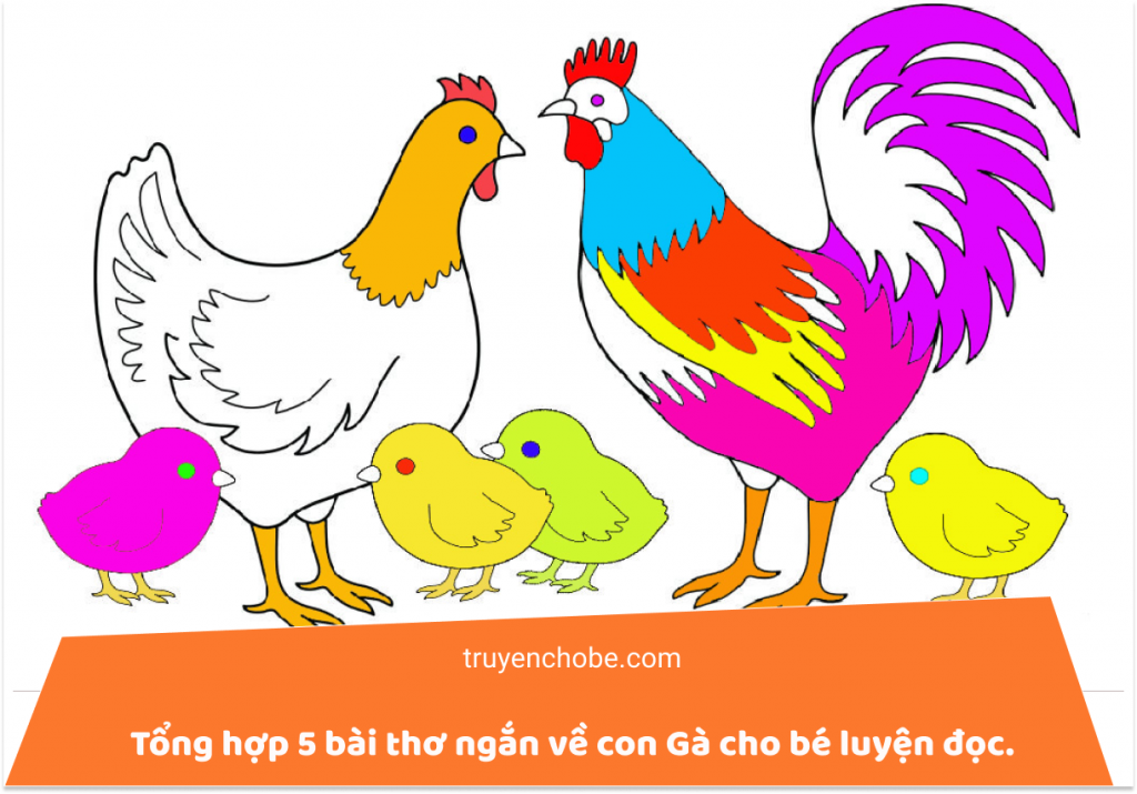 Tổng hợp 5 bài thơ ngắn về con Gà cho bé luyện đọc.