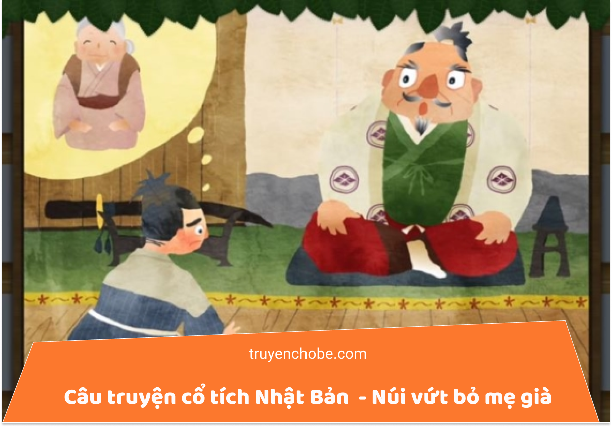 Câu truyện cổ tích Nhật Bản - Núi vứt bỏ mẹ già
