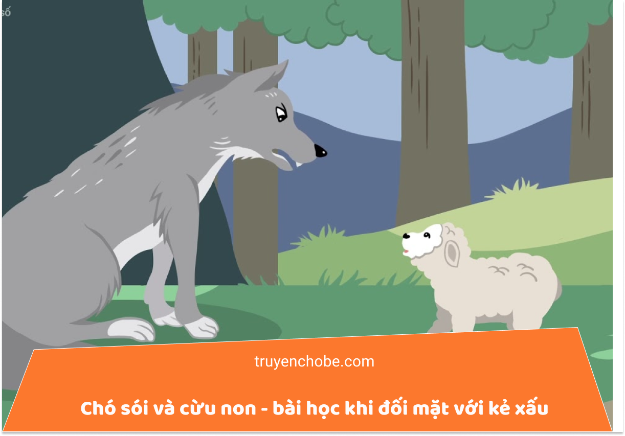 Truyện Chó sói và cừu non - bài học khi đối mặt với kẻ xấu