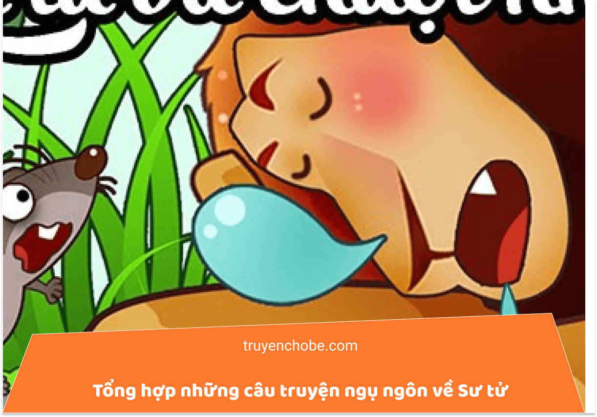 Tổng hợp những câu truyện ngụ ngôn về Sư tử