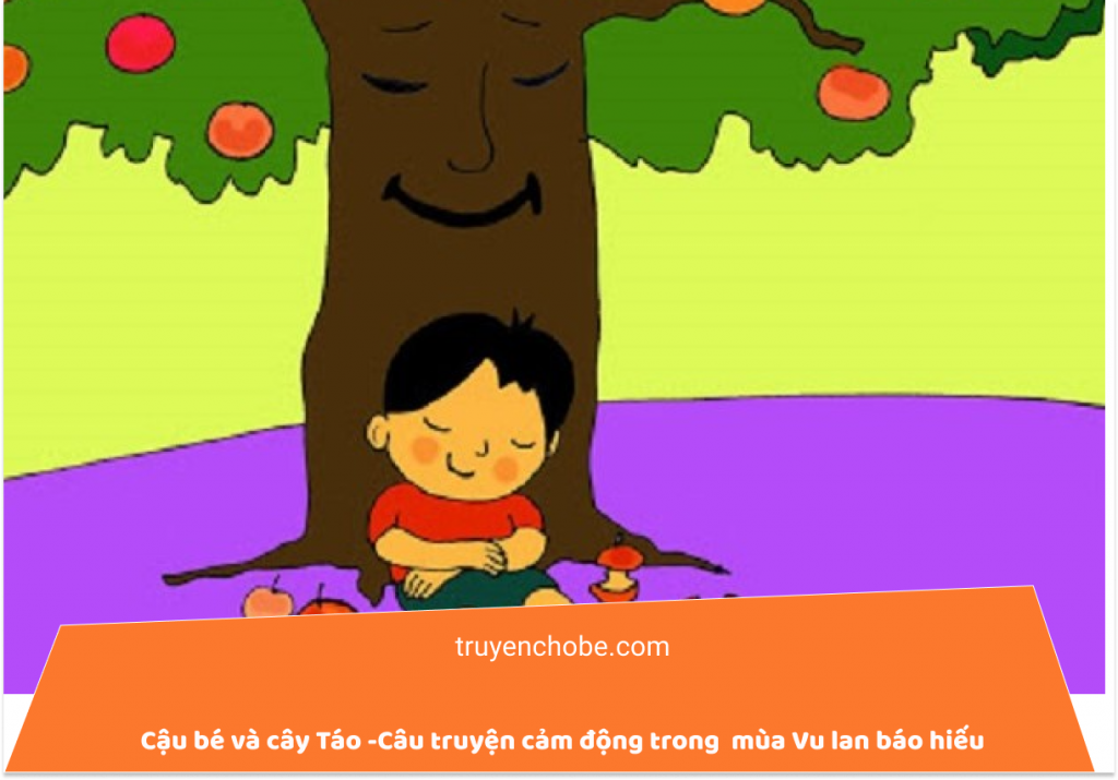 Cậu bé và cây Táo -Câu truyện cảm động trong mùa Vu lan báo hiếu
