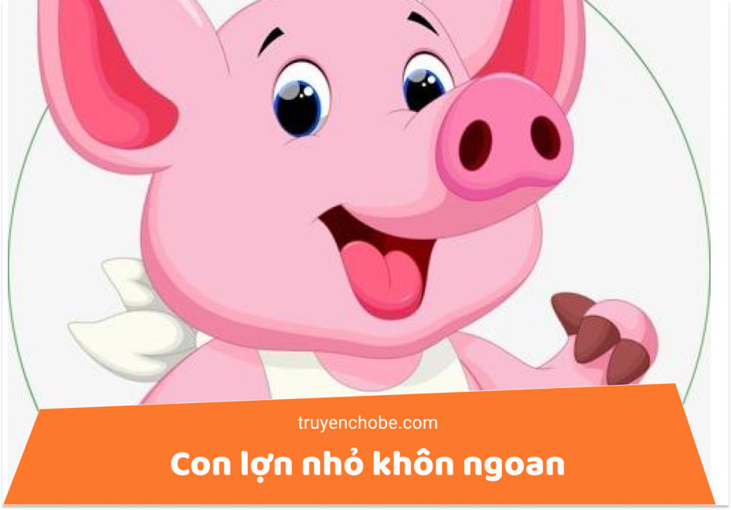 Con lợn nhỏ khôn ngoan