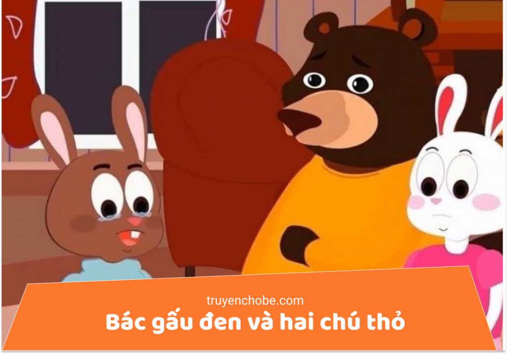 Bác gấu đen và hai chú thỏ