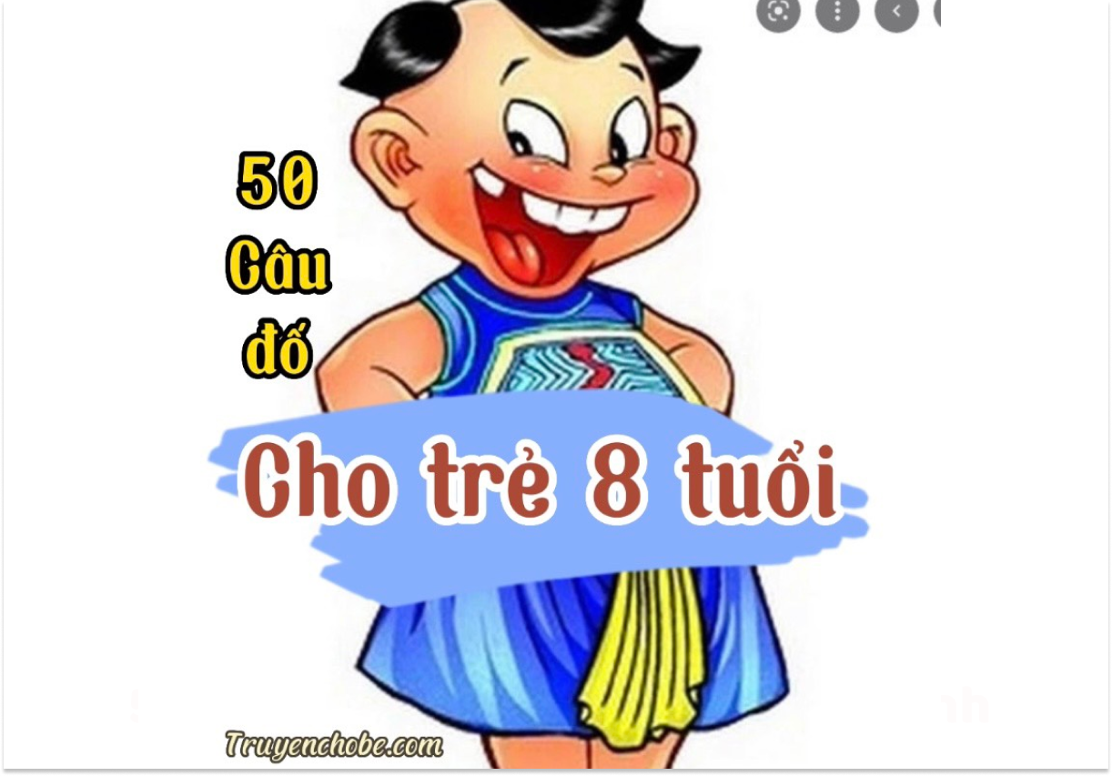 Tổng hợp 50 câu đố cho trẻ 8 tuổi