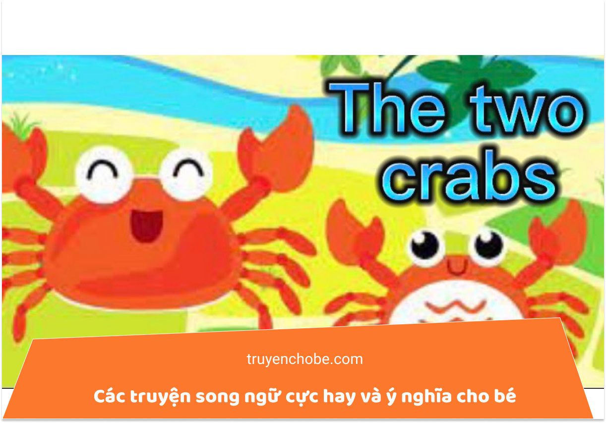 Các truyện song ngữ cực hay và ý nghĩa cho bé