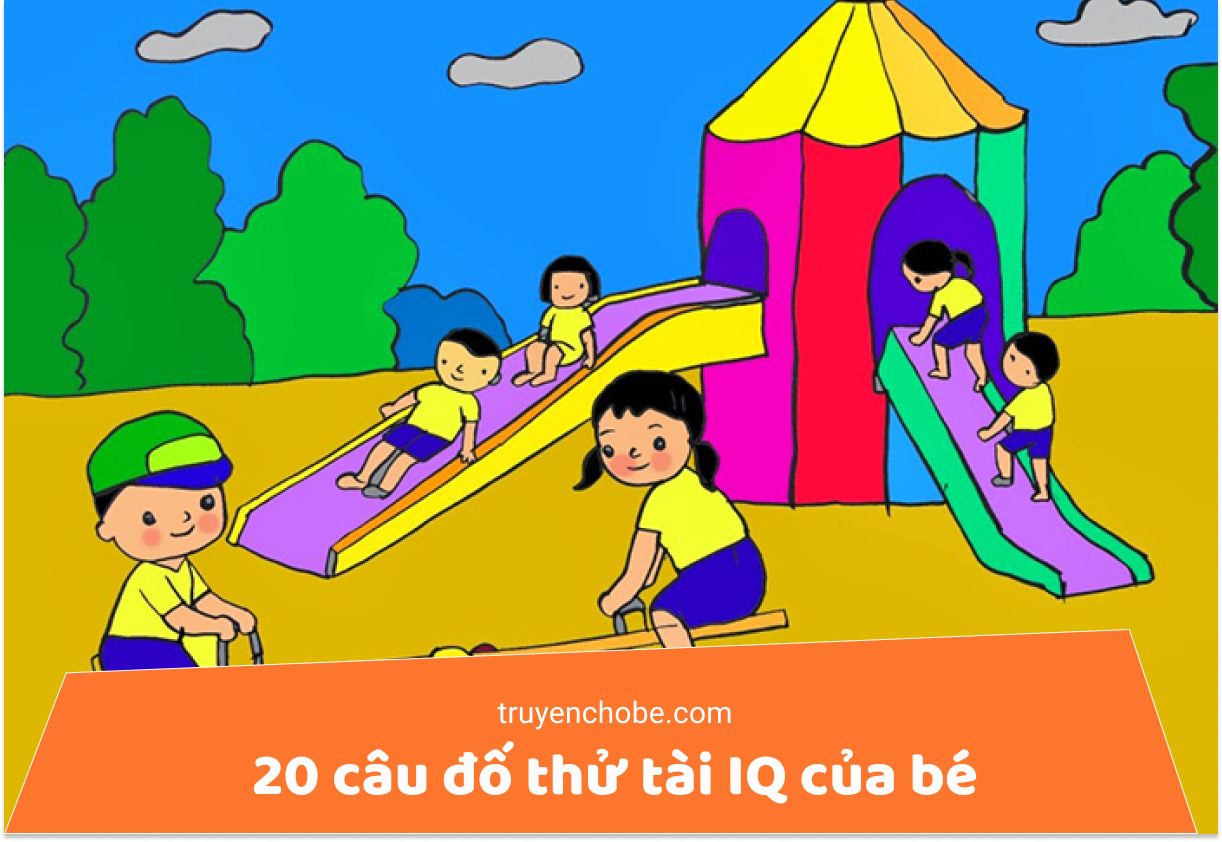 20 câu đố thử tài IQ của bé