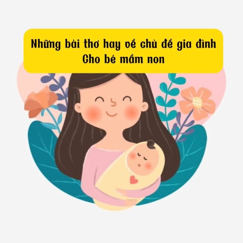 Những bài thơ hay về chủ để gia đình cho bé mầm non